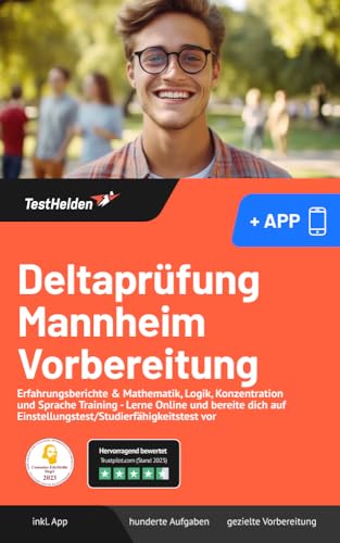 Deltaprüfung Mannheim Vorbereitung: Online-Testtrainer inkl. App I +5.000 Aufgaben mit Lösungen - Erfahrungsberichte, Mathematik, Logik, Konzentration und Sprache