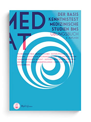 MedAT 2020 / 2021 I BMS Übungsbuch I Die komplette Vorbereitung auf den Basiskenntnistest für medizinische Studien im MedAT