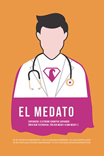 el MedATo - Superhero: extreme kognitive Aufgaben, über dem Testniveau, für den MedAT-H und MedAT-Z