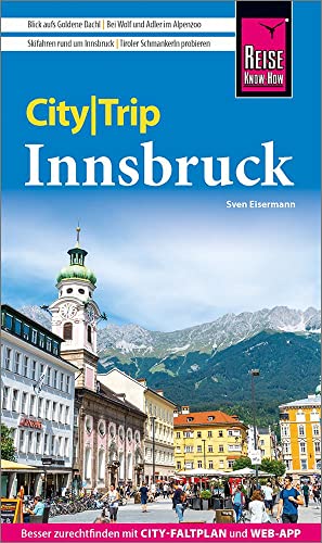 Reise Know-How CityTrip Innsbruck: Reiseführer mit Stadtplan und kostenloser Web-App